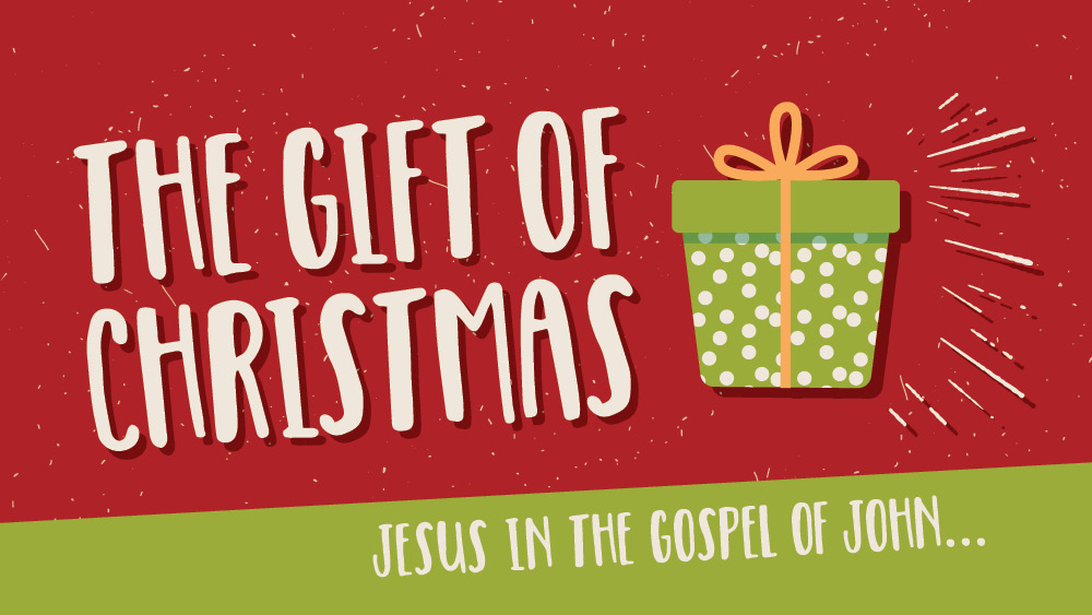 The Gift of Christmas: Jesus in the Gospel of John 中文翻译